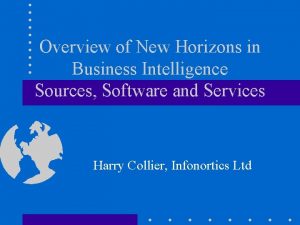 Overview of New Horizons in Business Intelligence Sources