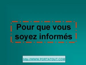 Pour que vous soyez informs http WWW PORTATOUT