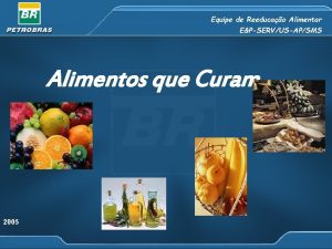 Equipe de Reeducao Alimentar EPSERVUSAPSMS Alimentos que Curam