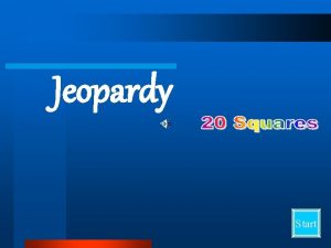 Jeopardy Start WOODWINDS STRINGS BRASS Maestro Shaken Struck