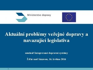 Aktuln problmy veejn dopravy a navazujc legislativa semin