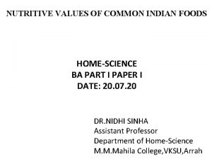 NUTRITIVE VALUES OF COMMON INDIAN FOODS HOMESCIENCE BA