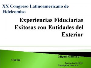 XX Congreso Latinoamericano de Fideicomiso Experiencias Fiduciarias Exitosas