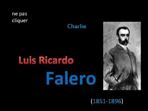 ne pas cliquer Charlie Luis Ricardo Falero 1851