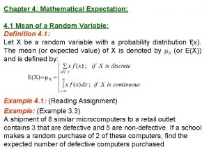 Chapter 4 Mathematical Expectation 4 1 Mean of