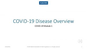 COVID19 Disease Overview COVID19 Module 1 10162021 2020