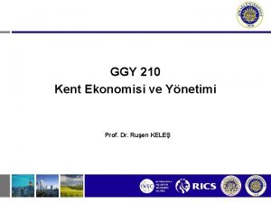 GGY 210 Kent Ekonomisi ve Ynetimi Prof Dr