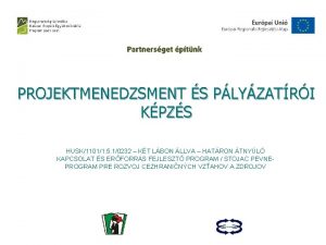 PROJEKTMENEDZSMENT S PLYZATRI KPZS HUSK11011 5 10232 KT