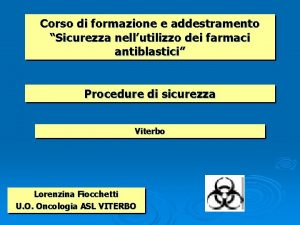 Corso di formazione e addestramento Sicurezza nellutilizzo dei