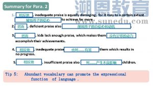 Summary for Para 2 1 Conversely inadequate praise