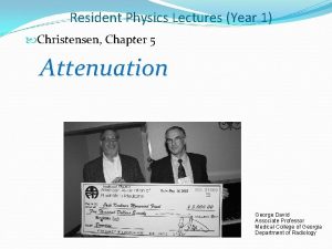 Resident Physics Lectures Year 1 Christensen Chapter 5