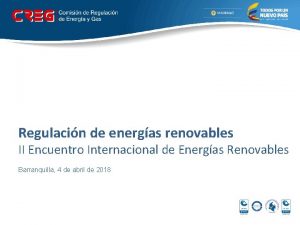 Regulacin de energas renovables II Encuentro Internacional de