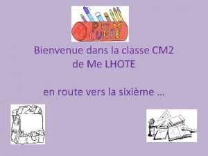 Bienvenue dans la classe CM 2 de Me