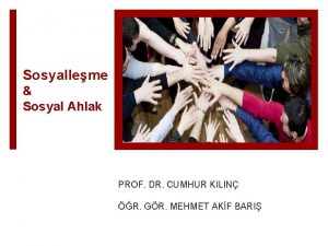 Sosyalleme Sosyal Ahlak PROF DR CUMHUR KILIN R