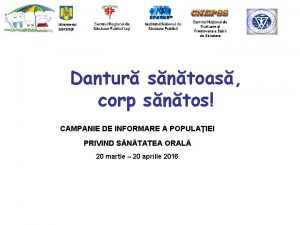 Dantur sntoas corp sntos CAMPANIE DE INFORMARE A