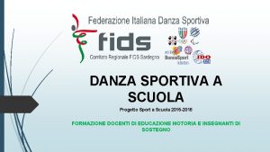 DANZA SPORTIVA A SCUOLA Progetto Sport a Scuola