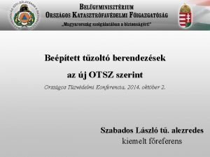 Beptett tzolt berendezsek az j OTSZ szerint Orszgos