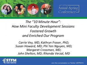 The 10 Minute Hour How Mini Faculty Development