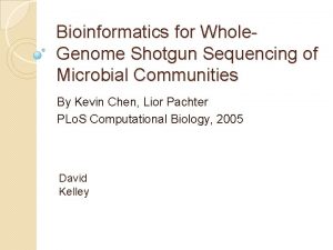 Bioinformatics for Whole Genome Shotgun Sequencing of Microbial