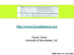 http www biocatalogue org Franck Tanoh University of
