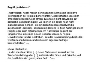 Begriff Nativismus Nativistisch nennt man in der modernen