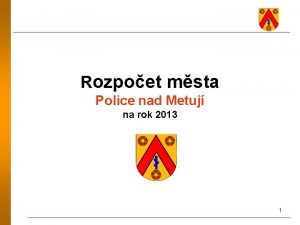 Rozpoet msta Police nad Metuj na rok 2013