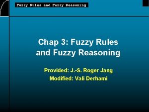 Fuzzy Rules and Fuzzy Reasoning Chap 3 Fuzzy