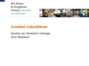 Creatief subsidiren Sandra van HeukelomVerhage Amy Elzakkers Netwerkend