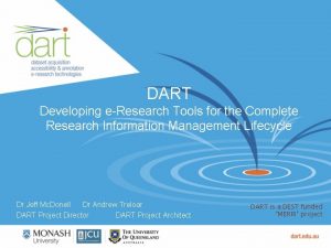 DART Developing eResearch Tools for the Complete Research
