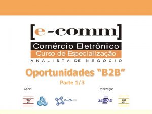 Oportunidades B 2 B Parte 13 Apoio Realizao