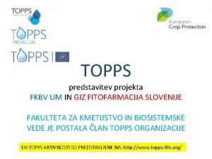 TOPPS predstavitev projekta FKBV UM IN GIZ FITOFARMACIJA