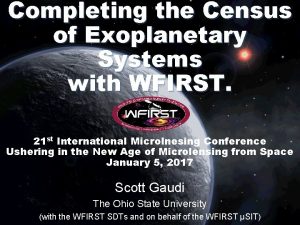 Completing the Census of Exoplanetary Systems with WFIRST