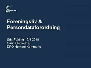 Foreningsliv Persondataforordning Sdr Felding 124 2018 Carina Roskilde