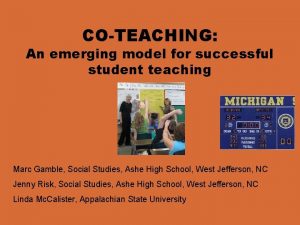 COTEACHING An emerging model for successful student teaching