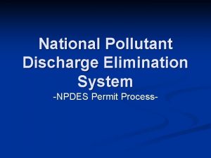 National Pollutant Discharge Elimination System NPDES Permit Process