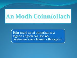 An Modh Coinnollach Bain sid as tr bhriathar