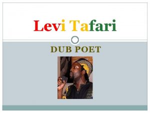 Levi Tafari DUB POET Bob Marley Robert Nesta