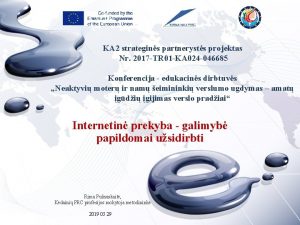 KA 2 strategins partnerysts projektas Nr 2017 TR