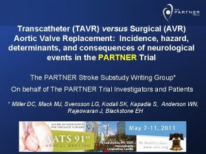 Transcatheter TAVR versus Surgical AVR Aortic Valve Replacement