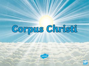 Corpus Christi is a festival celebrated by Roman
