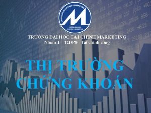 TRNG I HC TI CHNH MARKETING Nhm 1