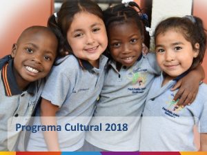 Programa Cultural 2018 Programa Cultural 2018 Misin Potenciar