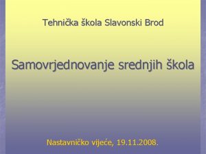 Tehnika kola Slavonski Brod Samovrjednovanje srednjih kola Nastavniko