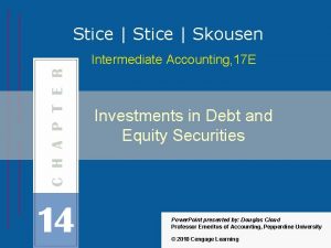 Stice Skousen Intermediate Accounting 17 E Investments in