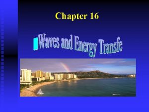 Chapter 16 General definitions of vibrations and waves