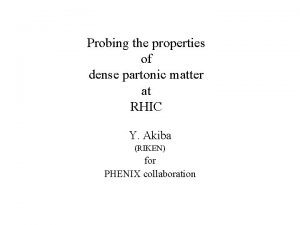 Probing the properties of dense partonic matter at
