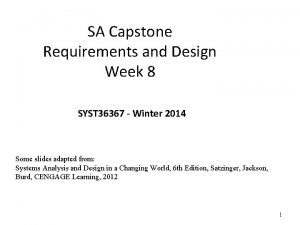 SA Capstone Requirements and Design Week 8 SYST