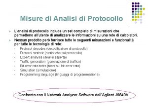 Misure di Analisi di Protocollo Lanalisi di protocollo