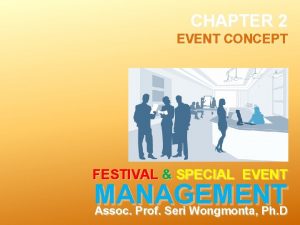 CHAPTER 2 EVENT CONCEPT FESTIVAL SPECIAL EVENT MANAGEMENT