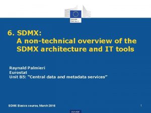6 SDMX A nontechnical overview of the SDMX